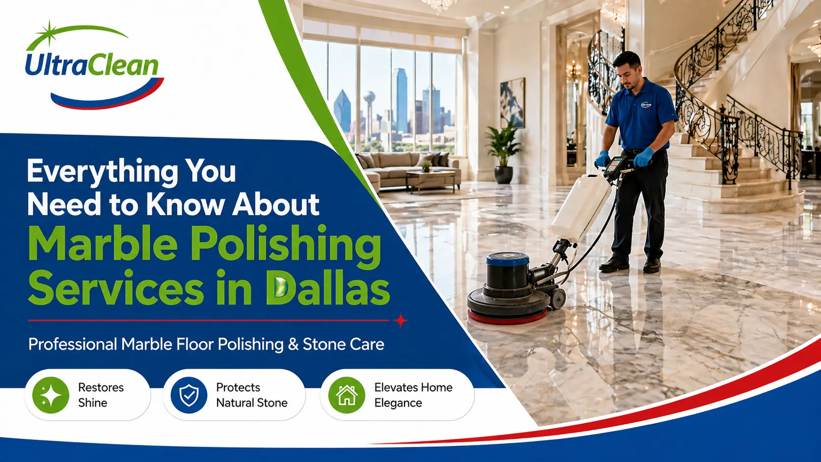 Promotional banner for UltraClean Marble Polishing Services in Dallas showing a technician polishing a marble floor in a luxurious lobby.