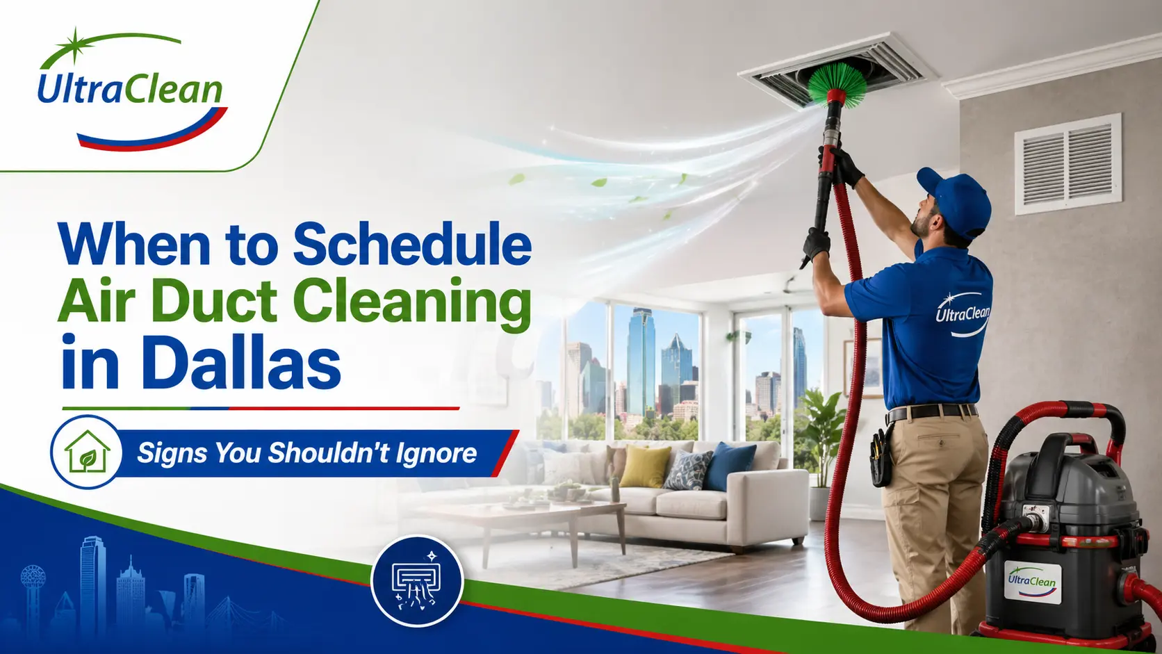 When_to_Schedule_Air_Duct_Cleaning_in_Dallas_Signs_You_Shouldnt_Ignore | Ultra Clean